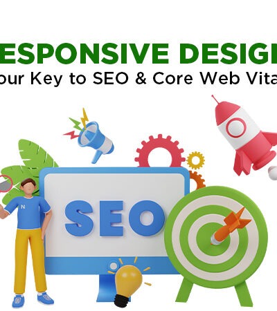 Responsive Design: Your Key to SEO & Core Web Vitals